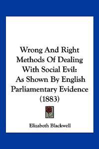 Bokomslag for "Wrong And Right Methods Of Dealing With Social Evil"