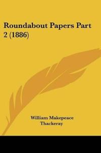 Roundabout Papers Part 2 (1886)