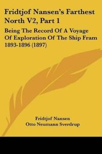 Fridtjof Nansen's Farthest North V2, Part 1