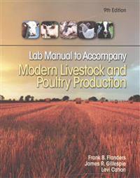 Lab Manual for Flanders' Modern Livestock & Poultry Production, 9th