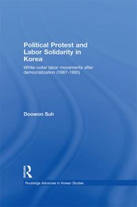 Political Protest and Labor Solidarity in Korea