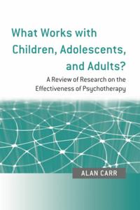 What Works with Children, Adolescents, and Adults?
