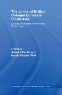 Limits of British Colonial Control in South Asia