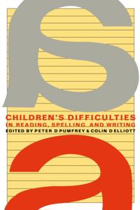 Children's Difficulties In Reading, Spelling and Writing