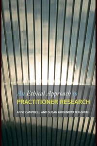 Ethical Approach to Practitioner Research