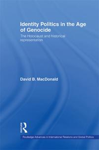 Identity Politics in the Age of Genocide