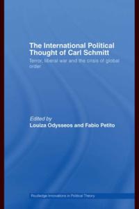 International Political Thought of Carl Schmitt
