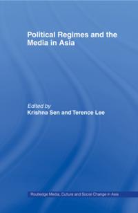 Political Regimes and the Media in Asia