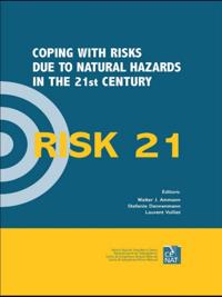 RISK21 - Coping with Risks due to Natural Hazards in the 21st Century