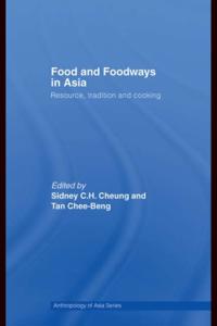 Food and Foodways in Asia
