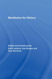 Manifestos for History