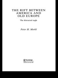 Rift Between America and Old Europe