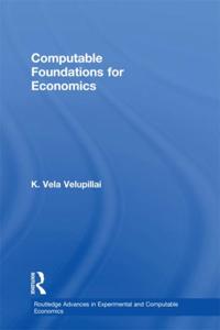 Routledge Advances in Experimental and Computable Economics