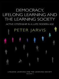 Democracy, Lifelong Learning and the Learning Society