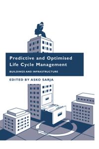 Predictive and Optimised Life Cycle Management