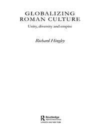Globalizing Roman Culture