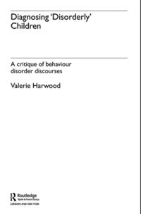 Diagnosing 'Disorderly' Children