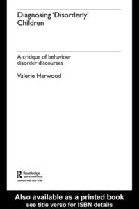 Diagnosing 'Disorderly' Children