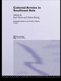 Routledge Studies in the Modern History of Asia