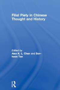 Filial Piety in Chinese Thought and History