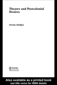 Routledge Advances in Theatre & Performance Studies