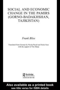 Social and Economic Change in the Pamirs (Gorno-Badakhshan, Tajikistan)