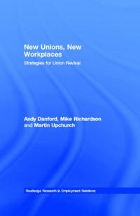 New Unions, New Workplaces