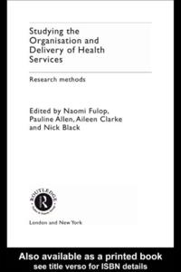 Studying the Organisation and Delivery of Health Services