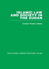 Islamic Law and Society in the Sudan