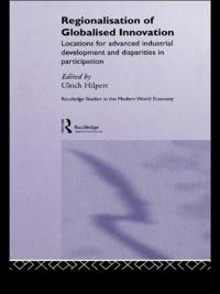 Regionalisation of Globalised Innovation