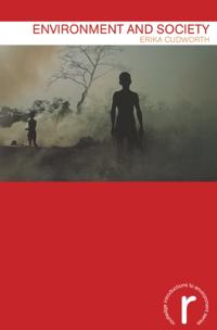 Routledge Introductions to Environment: Environment and Society Texts