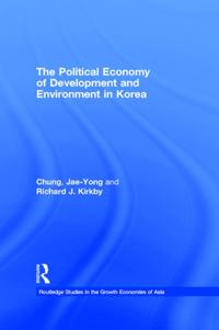 Political Economy of Development and Environment in Korea