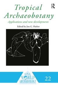 Tropical Archaeobotany