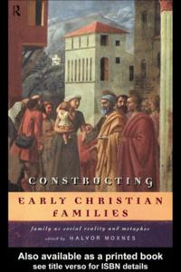 Constructing Early Christian Families