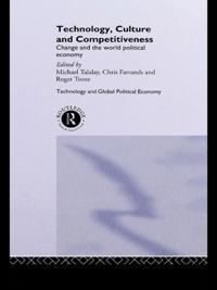 Technology and the Global Political Economy