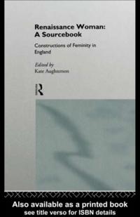Renaissance Woman: A Sourcebook