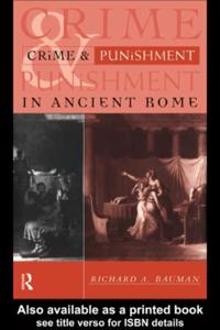 Crime and Punishment in Ancient Rome