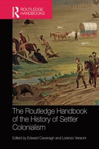 Routledge Handbook of the History of Settler Colonialism