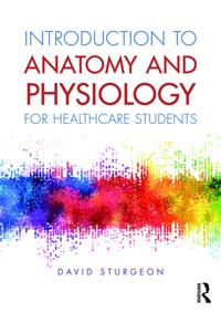 Introduction to Anatomy and Physiology for Healthcare Students