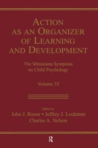 Action As An Organizer of Learning and Development
