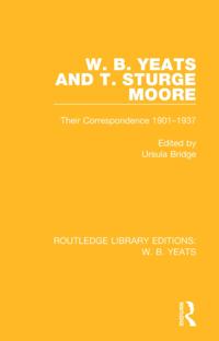W. B. Yeats and T. Sturge Moore