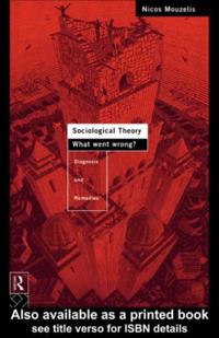 Sociological Theory: What went Wrong?