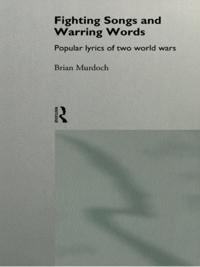 Fighting Songs and Warring Words