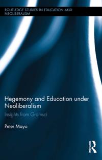 Routledge Studies in Education, Neoliberalism, and Marxism