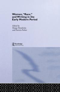 Women, 'Race' and Writing in the Early Modern Period