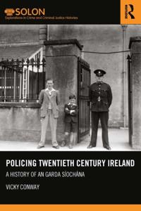 Routledge SOLON Explorations in Crime and Criminal Justice Histories