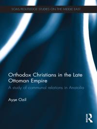 Orthodox Christians in the Late Ottoman Empire
