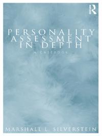 Personality Assessment in Depth