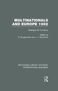 Multinationals and Europe 1992 (RLE International Business)