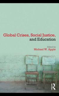 Global Crises, Social Justice, and Education
